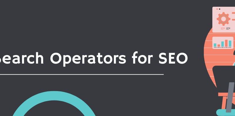 Top Google Search Operators for SEO & How to Use Them
